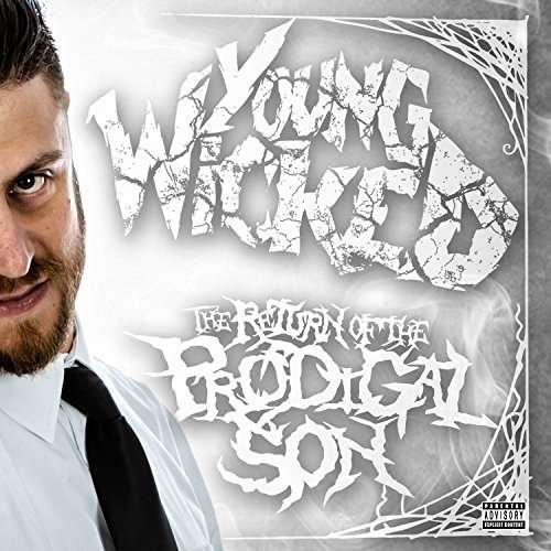 Cover for Young Wicked · Return Of The Prodigal Son (CD) (2017)