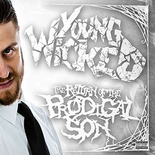 Cover for Young Wicked · Return Of The Prodigal Son (CD) (2017)