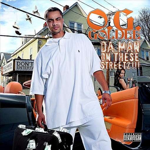 Cover for Og Goldee · Da Man on These Streetz! (CD) (2010)