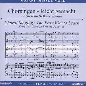 Cover for Wolfgang Amadeus Mozart (1756-1791) · Wolfgang Amadeus Mozart - Chorsingen Leicht Gemacht: Messe C-Moll (Tenor) (CD)