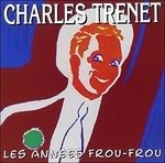 Cover for Charles Trenet · Les Annees Frou-frou (CD) (1995)