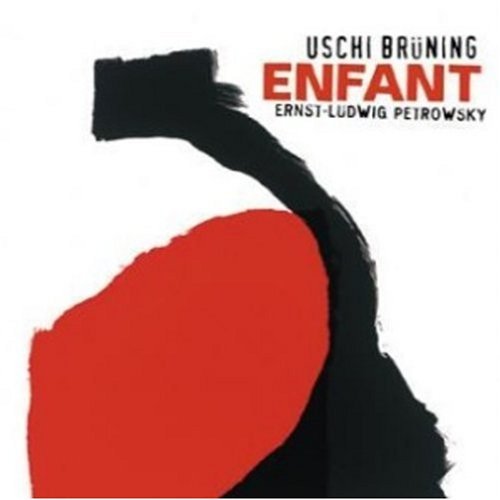 Cover for Uschi Brunning with Ernst-ludwig Petrowsky · Enfant (CD) (2018)