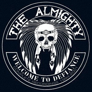 Cover for The Almighty · Welcome to Defiance: Complete Recordings 1994-2001: 7cd Clamshell Box (CD) [Japan Import edition] (2021)