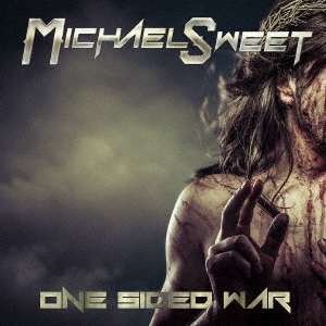 Cover for Michael Sweet · One Sided War (CD) [Japan Import edition] (2016)