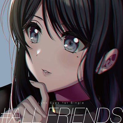 Cover for Lynx Eyes · #all Friends (CD) [Japan Import edition] (2021)