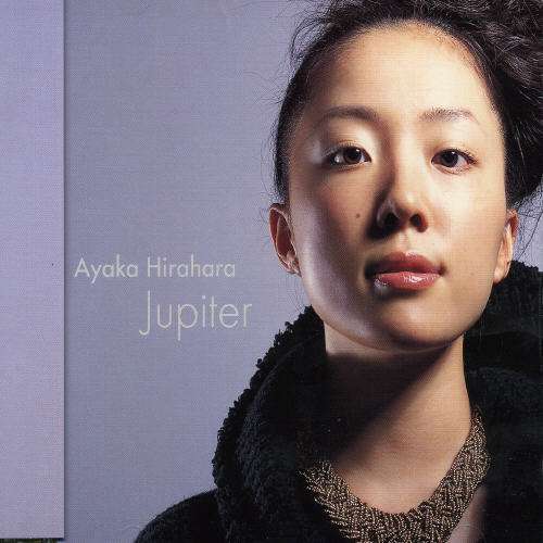 Jupiter - Ayaka Hirahara - Music - DOLLY MUSIC INC. - 4582114151756 - December 17, 2003