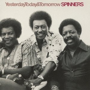 Cover for Spinners · Yesterday. Today &amp; Tomorrow (CD) [Remastered edition] (2013)