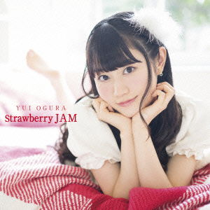 Cover for Ogura Yui · Strawberry Jam (CD) [Japan Import edition] (2015)