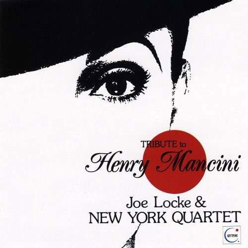 Cover for Joe Locke · Tribute to Henry Mancini (CD) (2005)