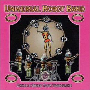 Cover for Universal Robot Band · Dance and Shake Your Tambourin      E (CD) [Japan Import edition] (2002)