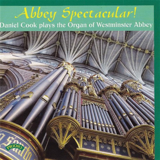 Cover for Daniel Cook · Abbey Spectacular! / The Organ Of Westminster Abbey (CD) (2018)