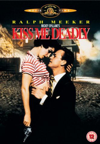 Kiss Me Deadly - Kiss Me Deadly - Movies - Metro Goldwyn Mayer - 5050070010756 - August 4, 2003