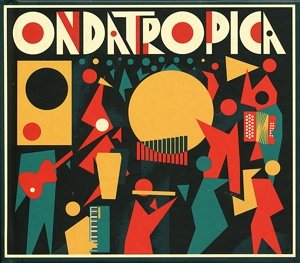 Cover for Ondatropica (LP) (2018)