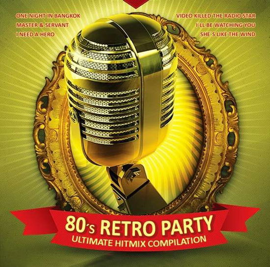 80s Retro Party - 80's Retro Party / Various - Musik - BLUE LINE - 5399584090756 - 26. Oktober 2018