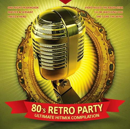 Cover for 80's Retro Party / Various · 80s Retro Party (CD) (2018)