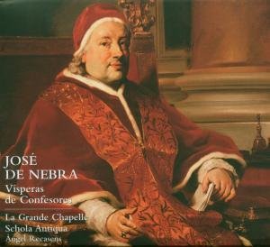 La Grande Chapelle / De Nebra · Vespers Of Confessors (CD) (2009)
