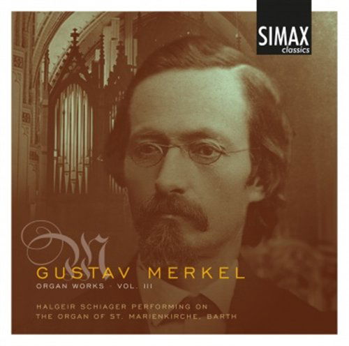 Cover for Halgeir Schiager · Gustav Merkel: Organ Works 3 (CD) (2012)