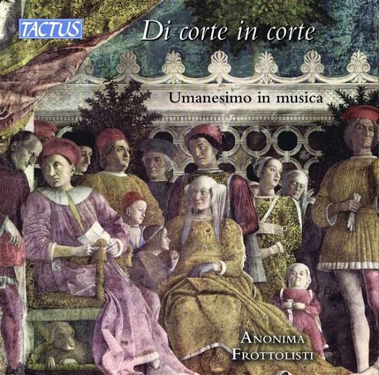 Cover for Anonima Frottolisti · Di Corte in Corte (CD) (2020)