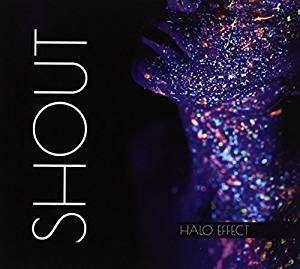 Cover for Halo Effect · Shout (CD) [Digipak] (2018)