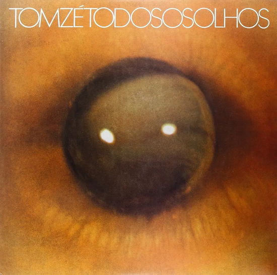 Todo Os Olhos - Tom Ze - Musik - TRES SELOS/EAEO - 8435008875756 - 28. Oktober 2022