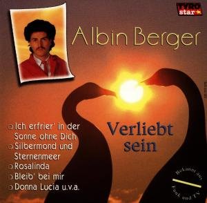Verliebt Sein - Berger Albin - Musikk - TYROLIS - 9003549770756 - 30. september 1996