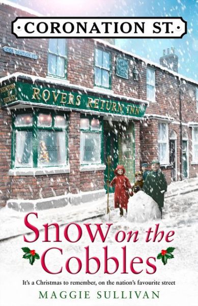 Cover for Maggie Sullivan · Snow on the Cobbles - Coronation Street (Hardcover Book) (2019)