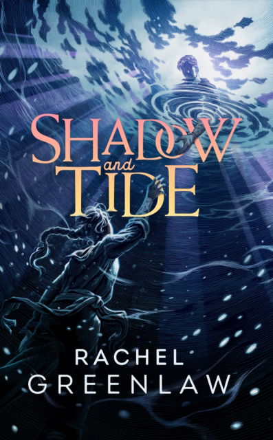 Cover for Rachel Greenlaw · Shadow and Tide (Paperback Book) (2025)