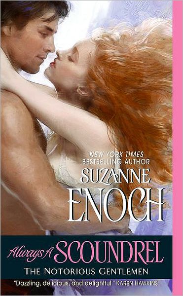 Cover for Suzanne Enoch · Always a Scoundrel: the Notorious Gentlemen (Paperback Book) (2009)