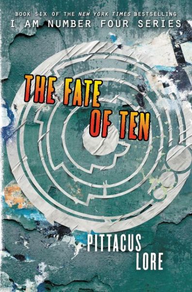 Cover for Pittacus Lore · The Fate of Ten - Lorien Legacies (Hardcover Book) (2015)