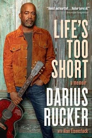 Life's Too Short: A Memoir - Darius Rucker - Książki - HarperCollins Publishers Inc - 9780063238756 - 17 lipca 2025