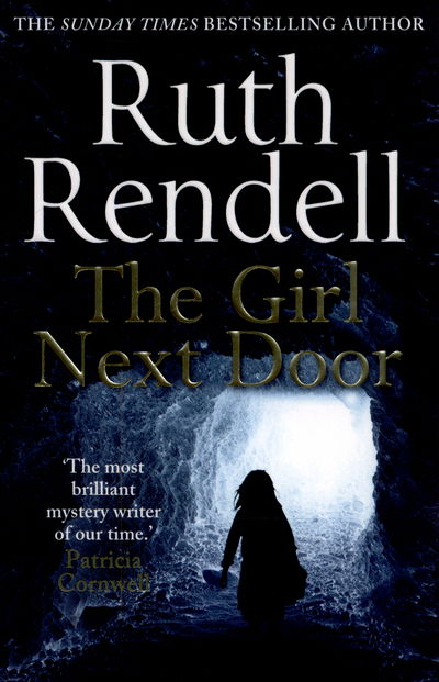 Cover for Ruth Rendell · The Girl Next Door: a mesmerising mystery of murder and memory from the award-winning queen of crime, Ruth Rendell (Paperback Book) (2015)