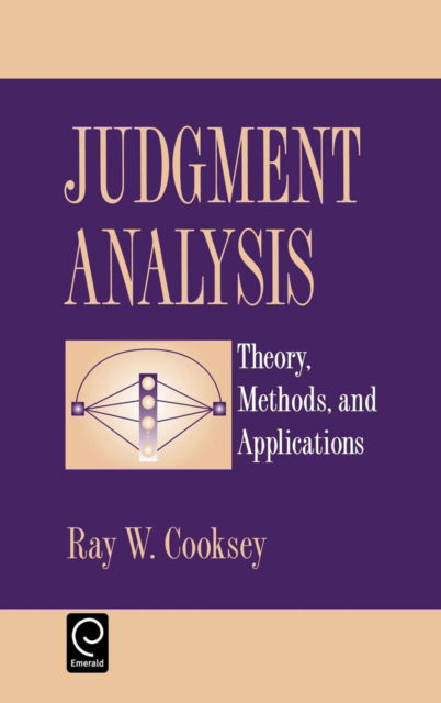 Cover for Ray W. Cooksey · Judgement Analysis: Theory, Methods and Applications (Hardcover Book) (1996)