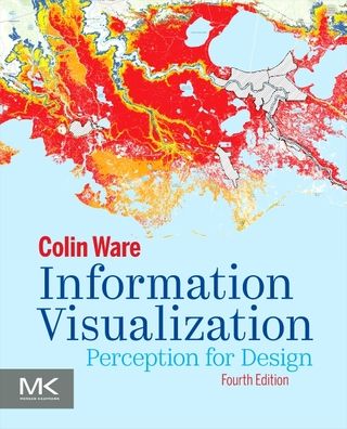 Cover for Ware, Colin (Data Visualization Research Lab, University of New Hampshire, Durham, USA) · Information Visualization: Perception for Design - Interactive Technologies (Paperback Book) (2020)