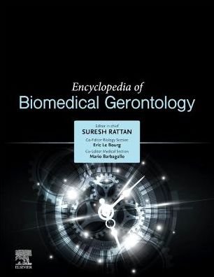 Cover for Suresh Rattan · Encyclopedia of Biomedical Gerontology (Bog) (2019)
