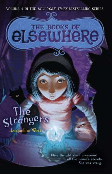 Cover for Jacqueline West · The Strangers: the Books of Elsewhere: Volume 4 (Paperback Book) [Reprint edition] (2014)