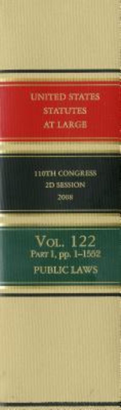 Cover for Office of the Federal Register (U.S.) · United States Statutes at Large, V. 122, 2008, 110th Congress, Second Session (Hardcover Book) (2011)