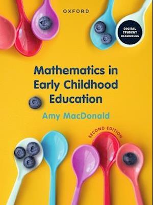 Cover for MacDonald, Amy (Senior Lecturer, Senior Lecturer, Charles Sturt University) · Mathematics in Early Childhood Education (Paperback Book) [2 Revised edition] (2023)