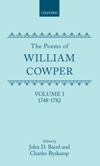 Cover for William Cowper · The Poems of William Cowper: Volume I: 1748-1782 - Oxford English Texts (Hardcover Book) (1980)