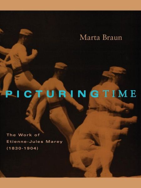 Cover for Marta Braun · Picturing Time: The Work of Etienne-Jules Marey (Paperback Book) [New edition] (1995)