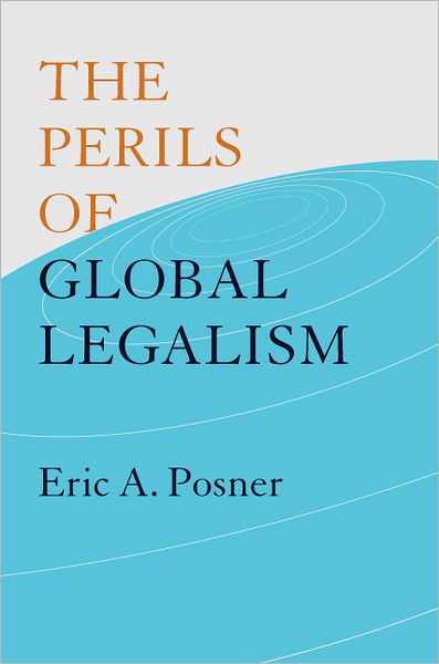 Cover for Eric A. Posner · The Perils of Global Legalism (Paperback Book) (2011)