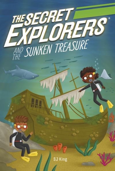 Cover for SJ King · The Secret Explorers and the Sunken Treasure - The Secret Explorers (Pocketbok) (2023)