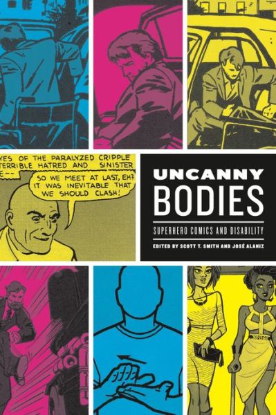 Cover for Scott Smith · Uncanny Bodies: Superhero Comics and Disability - Graphic Medicine (Paperback Book) (2019)