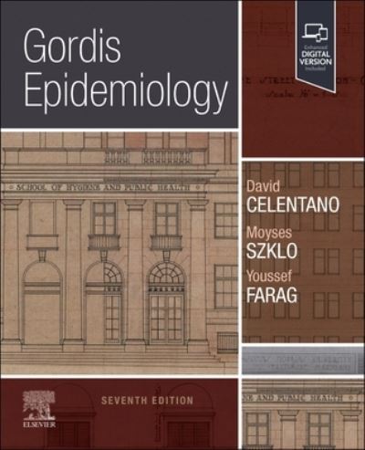 Cover for Celentano, David D., ScD, MHS (Charles Armstrong Chair and Professor, Department of Epidemiology, Johns Hopkins Bloomberg School of Public Health, Baltimore, Maryland, USA) · Gordis Epidemiology (Paperback Book) (2024)