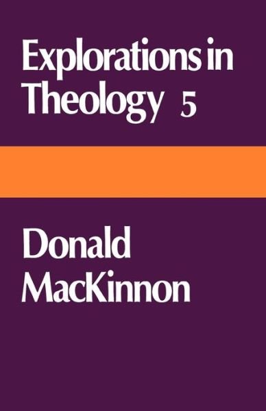 Cover for Donald MacKinnon · Explorations in Theology 5 (Paperback Book) (2012)
