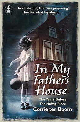 Cover for Corrie Ten Boom · In My Father's House: The Years before 'The Hiding Place' (Pocketbok) (2005)