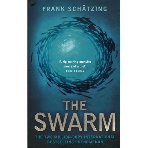 Cover for Frank Schatzing · The Swarm: A Novel of the Deep (Paperback Book) (2007)
