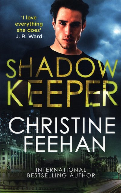 Cover for Christine Feehan · Shadow Keeper: Paranormal meets mafia romance in this sexy series - The Shadow Series (Paperback Book) (2018)