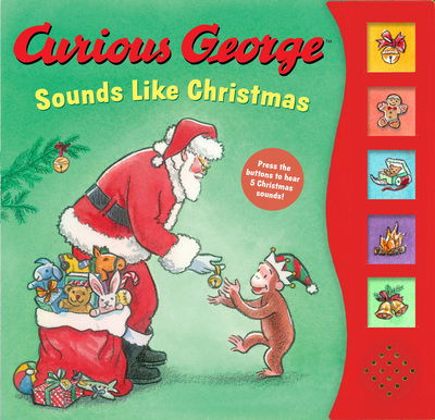 Cover for H. A. Rey · Curious George Sounds Like Christmas Sound Book: A Christmas Holiday Book for Kids - Curious George (Paperback Bog) (2019)