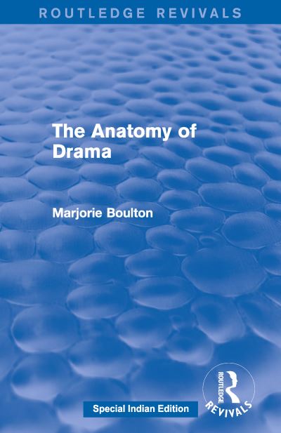 Cover for Marjorie Boulton · Anatomy of Drama Routledge Revivals (Paperback Book) (2019)