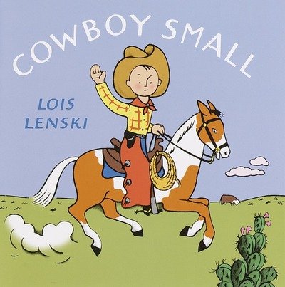 Cover for Lois Lenski · Cowboy Small - Lois Lenski Books (Hardcover Book) (2001)